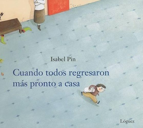 Cover image for Cuando Todos Regresaron Mas Pronto a Casa