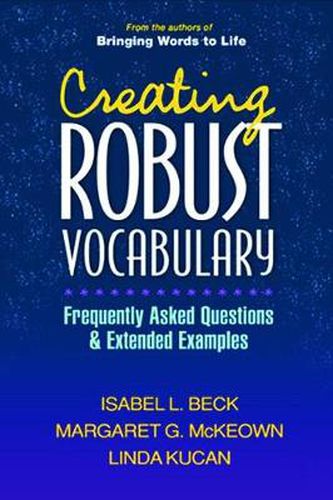 Cover image for Creating Robust Vocabulary: Frequently Asked Questions and Extended Examples