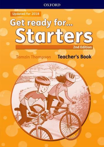 Cover image for Get ready for...: Pre A1 Starters: Teacher's Book and Classroom Presentation Tool: Maximize chances of exam success with Get ready for...Starters, Movers and Flyers!