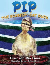 Cover image for Pip, and the Scardey-Cat Duck