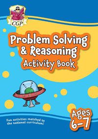 Cover image for Problem Solving & Reasoning Maths Activity Book for Ages 6-7 (Year 2)