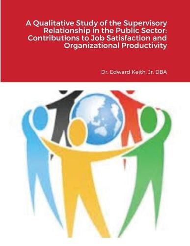 Cover image for A Qualitative Study of the Supervisory Relationship in the Public Sector