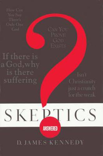 Cover image for Skeptics Answered: Handling Tough Questions About the Christian Faith