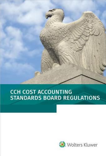 Cover image for Cost Accounting Standards Board Regulations: As of 01/2018