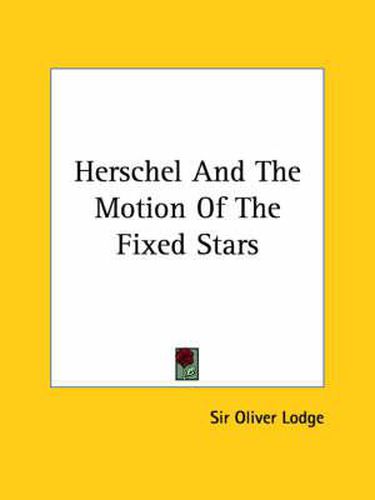 Cover image for Herschel and the Motion of the Fixed Stars