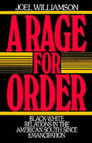 Cover image for A Rage for Order: Black/White Relations in the American South since Emancipation