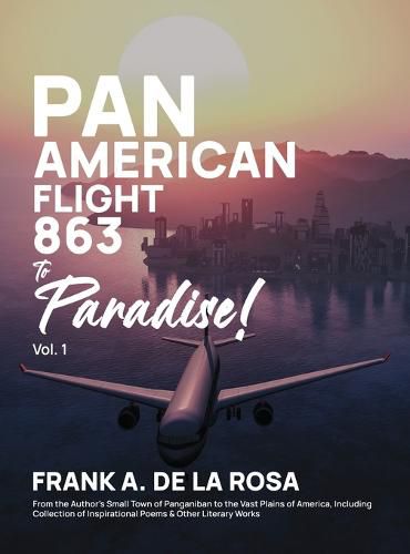 Cover image for Pan American Flight #863 to Paradise! 2nd Edition Vol. 1