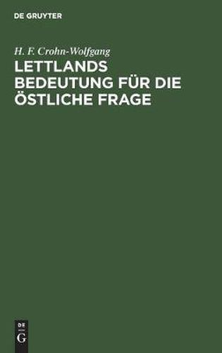 Cover image for Lettlands Bedeutung Fur Die OEstliche Frage