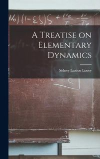 Cover image for A Treatise on Elementary Dynamics