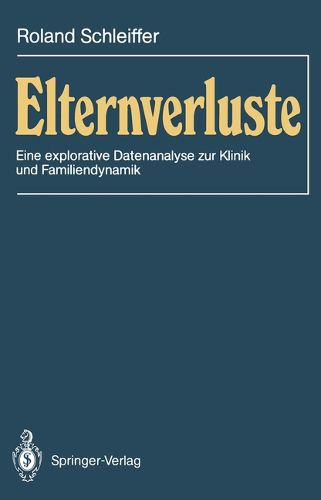 Cover image for Elternverluste: Eine explorative Datenanalyse zur Klinik und Familiendynamik