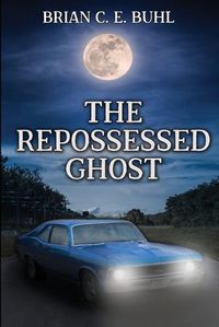 Cover image for The Repossessed Ghost