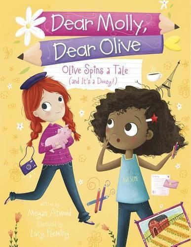 Dear Molly, Dear Olive: Olive Spins a Tale (and It's a Doozy!)