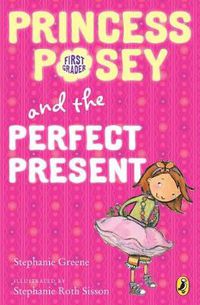 Cover image for Princess Posey and the Perfect Present: Book 2