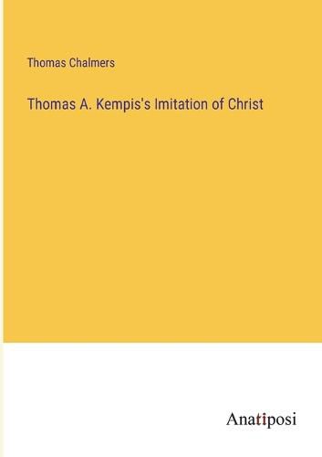 Thomas A. Kempis's Imitation of Christ