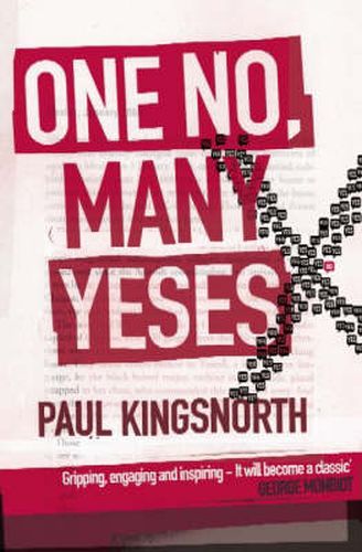 Cover image for One No, Many Yeses: A Journey to the Heart of the Global Resistance Movement