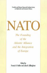 Cover image for NATO: The Founding of the Atlantic Alliance and the Integration of Europe