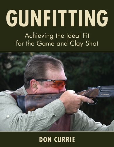 Cover image for Gunfitting: Achieving the Ideal Fit for the Game and Clay Shot