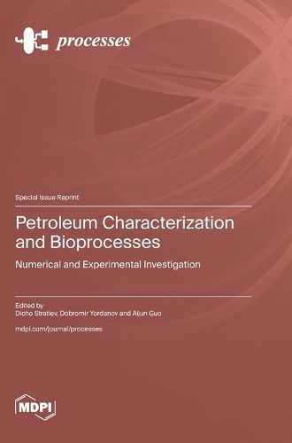 Cover image for Petroleum Characterization and Bioprocesses