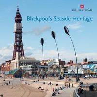 Cover image for Blackpool's Seaside Heritage