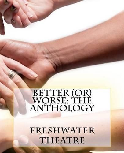 Cover image for Better (or) Worse: An Anthology