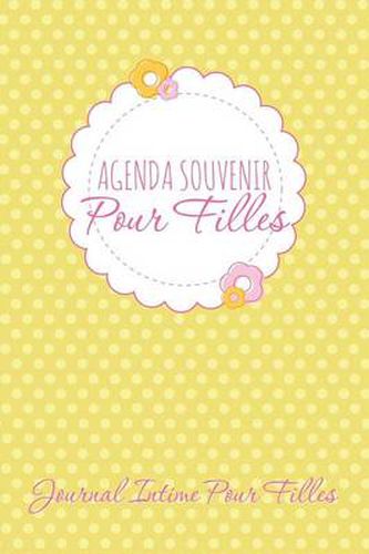 Cover image for Agenda Souvenir Pour Filles Journal Intime Pour Filles