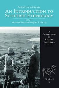 Cover image for Scottish Life and Society Volume 1: An Introduction to Scottish Ethnology