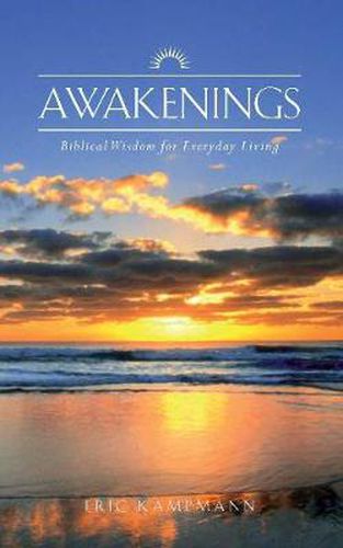 Cover image for Awakenings: Biblical Wisdom for Everyday Living