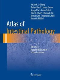 Cover image for Atlas of Intestinal Pathology: Volume 1: Neoplastic Diseases of the Intestines