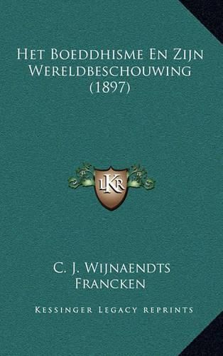 Cover image for Het Boeddhisme En Zijn Wereldbeschouwing (1897)