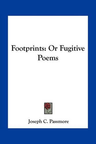 Cover image for Footprints: Or Fugitive Poems