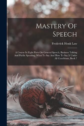 Cover image for Mastery Of Speech