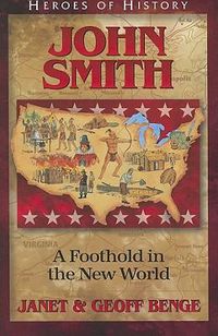Cover image for John Smith: A Foothold in the New World