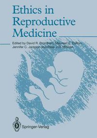 Cover image for Ethics in Reproductive Medicine