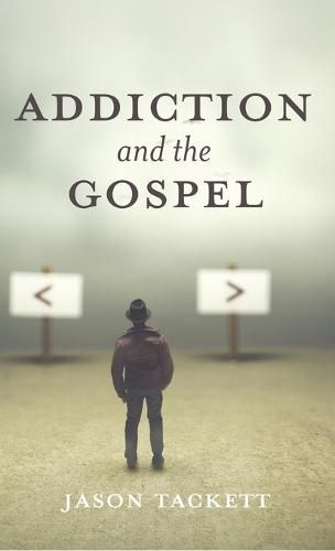 Cover image for Addiction and the Gospel