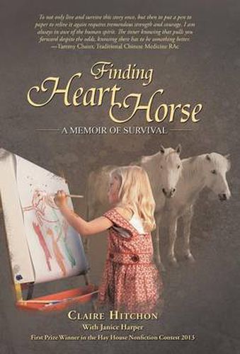 Cover image for Finding Heart Horse: A Memoir of Survival