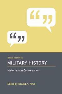 Cover image for Recent Themes in Military History