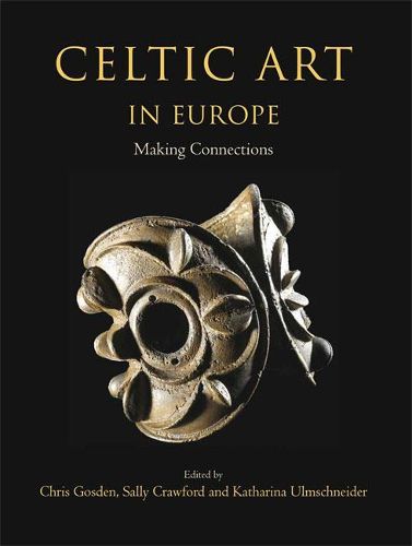 Cover image for Celtic Art in Europe: Making Connections