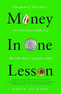 Cover image for Money in One Lesson: How it Works and Why