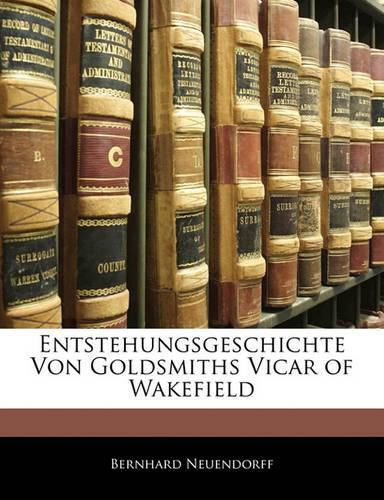 Cover image for Entstehungsgeschichte Von Goldsmiths Vicar of Wakefield