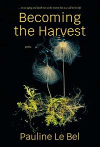 Cover image for Becoming the Harvest