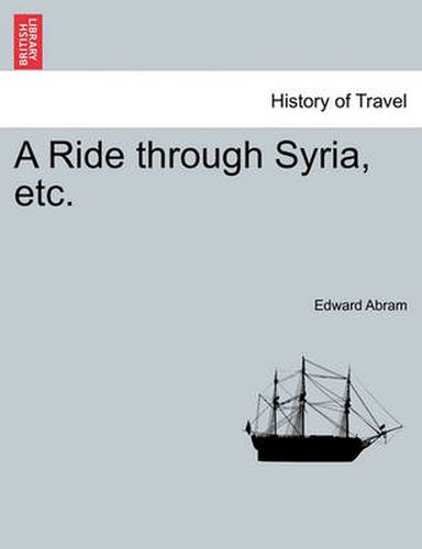 Cover image for A Ride Through Syria, Etc.