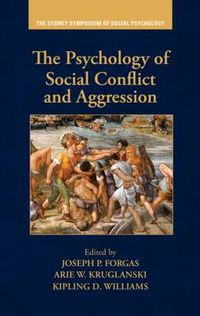 Cover image for The Psychology of Social Conflict and Aggression