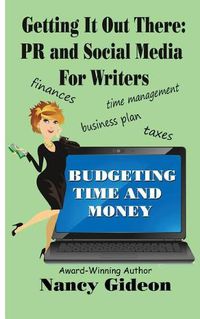 Cover image for Getting It Out There: PR & Social Media for Writers: Branding, What's in a Name?; Budgeting Time & Money