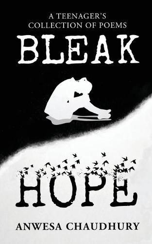 Cover image for Bleak Hope: A Teenager's Collection of Poems