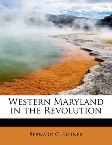 Cover image for Western Maryland in the Revolution