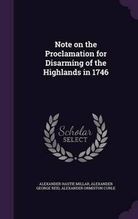 Cover image for Note on the Proclamation for Disarming of the Highlands in 1746