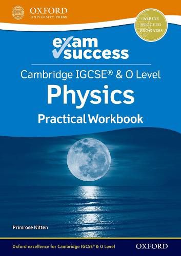 Cover image for Cambridge IGCSE (R) & O Level Physics: Exam Success Practical Workbook