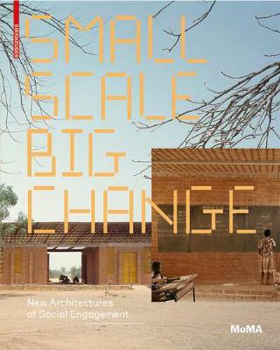 Cover image for Small Scale, Big Change: New Architectures of Social Engagement