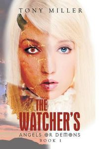 Cover image for The Watcher's: Angels or Demons