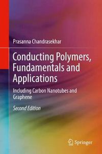 Cover image for Conducting Polymers, Fundamentals and Applications: Including Carbon Nanotubes and Graphene